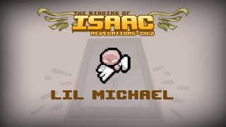 Binding of Isaac Revelation Item  Lil Michael [upl. by Lizette]