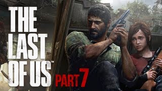 The Last of Us Walkthrough  Part 7 Spotlights PS3 Gameplay Commentary [upl. by Sedruol978]