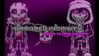 Ask before use Mirrored Insanity Phase 2  Driven To True Insanity Recreation I guess [upl. by Inaluahek703]