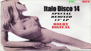 THE BEST OF ITALO DISCO  Vol 14  Greatest Hits  Top Songs  Rare Versions [upl. by Ahselef160]