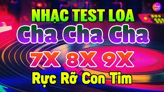 Nhạc Test Loa Không Lời 2024  Hòa Tấu Cha Cha Cha Rực Rỡ Con Tim  Đẳng Cấp Hải Ngoại [upl. by Nobel]