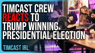 Timcast Crew REACTS To Trump WINNING Presidential Election In HISTORIC MOMENT [upl. by Hux112]