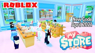 Roblox My Store New Code April 2021 [upl. by Anaik358]