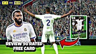 REVIEW  98 RATED FREE CARD OF A RUDIGER ।। EFOOTBALL GAMING ।। PES FOOTBALL 2024 ।। [upl. by Valerye]