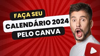 CALENDÁRIO 2024 COM O CANVA [upl. by Accire48]