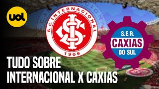 INTERNACIONAL X CAXIAS ONDE ASSISTIR AO VIVO HORÁRIO e ESCALAÇÕES pela SEMIFINAL DO GAUCHÃO [upl. by Neelie676]