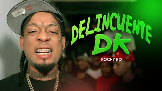 ROCHY RD  DELINCUENTE DK  VIDEO OFICIAL [upl. by Elletnahs]