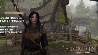 🔴LIVE LoreRim 22 Seraphina The Breton Battle Mage🔴 [upl. by Krutz]