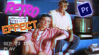 RETRO Effect in Premiere Pro Get the Vintage 80s Look [upl. by Htrahddis]