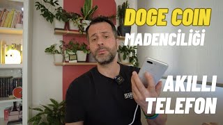 Akıllı Telefon İle DOGE Coin Madenciliği Nasıl Yapılır [upl. by Notfilc]