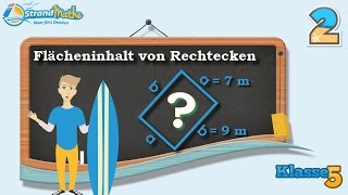 Flächeninhalt von Rechtecken berechnen  Klasse 5 ★ Übung 2 [upl. by Gervase]