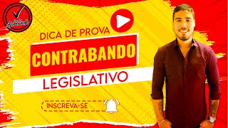 Dica de Prova  Contrabando Legislativo [upl. by Zephaniah846]