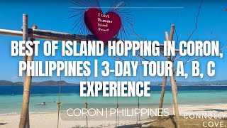 Best of Island Hopping in Coron Philippines  3Day Tour A B C Experience  Coron  Philippines [upl. by Ahselrac]