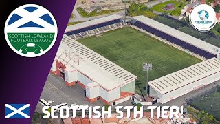 Scottish Lowland Football League Stadiums [upl. by Levin]