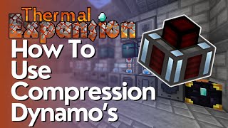 How To Use The Compression Dynamo Thermal Expansion [upl. by Chryste563]