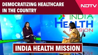 India Health Mission Democratizing Healthcare In The Country [upl. by Gelya]