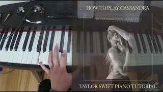 How to Play Cassandra  Taylor Swift piano tutorial [upl. by Vanya23]