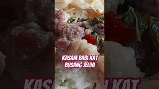 KASAM BABI KAT BUSANG JELINI LONG PANAI makanjak2 bigtonlife shorts [upl. by Suravaj]