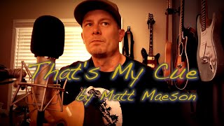 Thats My Cue by Matt Maeson Cover Song [upl. by Parcel]