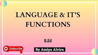 Language amp Its Functions  Characteristics  Language Across Curriculum  Amiya Alvira [upl. by Rivard]