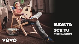 Iskander  Pudiste Ser Tu Cover Audio Versión Acústica [upl. by Hiasi528]