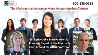 Acupuncture Malpractice Insurance AAC Bill Reddy on the Affordable Care Act and the AOM Profession [upl. by Duaner87]