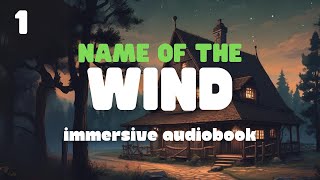 The Name of the Wind Immersive Audiobook  Prologue amp Chapter 1 [upl. by Hamburger]