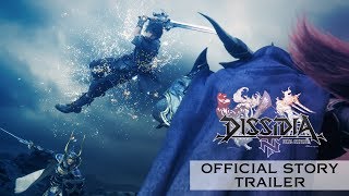 Dissidia Final Fantasy NT – Official Story Trailer [upl. by Okubo643]