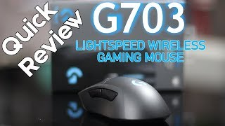 Quick Review  Logitech G703 LIGHTSPEED Wireless Gaming Mouse [upl. by Hermione]