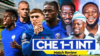 Not Worried Chelsea 11 Inter Milan Review Thiago Silver is Cole Palmer Madueke [upl. by Nahs]