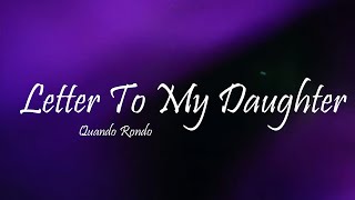 Quando Rondo  Letter To My Daughter Lyrics [upl. by Tica953]