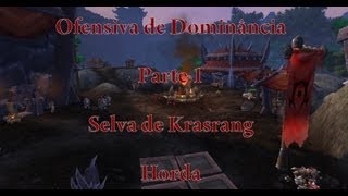 Ofensiva de Dominância  Parte 1 Horda [upl. by Mavis]