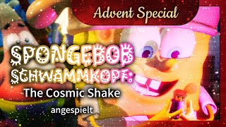 Dritter Advent BlubberblasenDingsie☃️ SpongeBob Schwammkopf The Cosmic Shake  Angespielt [upl. by Nohtiek]