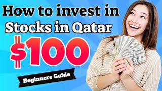 Qatar Stock Market 101 A Beginners Ultimate Guide To Investing [upl. by Ailito]