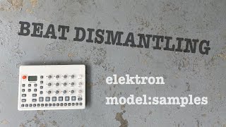 Elektron  ModelSamples  Beat Dismantling  Unorthodox Style  Noise  Ambient [upl. by Ennyroc]