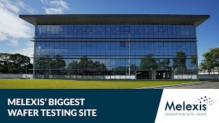 Melexis opens its largest wafer testing site worldwide in Malaysia [upl. by Aneetak]