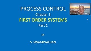 PC34  Process Control Chapter 3  Part 1  First Order Systems  MathEnggX [upl. by Knipe]