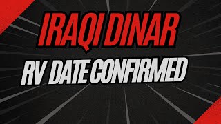 Iraqi Dinar🔥Iraqi Dinar RV Date Confirmed 🔥Dinar RV Today [upl. by Nagear]