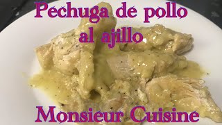 Pechugas de pollo al ajillo con Monsieur Cuisine [upl. by Leavelle]