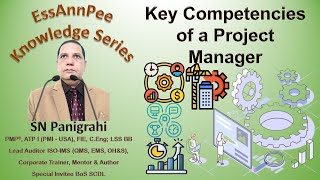 Key Competencies of a Project Manager  By SN Panigrahi [upl. by Yliah855]