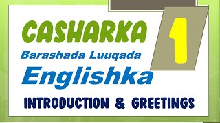 Barashada Luuqada English ka Casharkii 1aad Introduction and Greetings [upl. by Sheri]