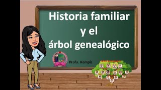 Historia familiar y el árbol genealógico [upl. by Whitney]