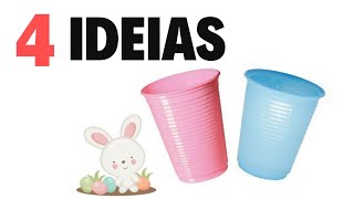 4 ideias de páscoa com copo descartávelDIY fácil e rápido de fazer🐰❤️ [upl. by Mongeau497]