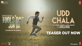 Udd Chala Teaser Toolsidas Junior  Sachet Tandon Ujjwal Kashyap  Daniel  Swanand K  Bhushan K [upl. by Pet]