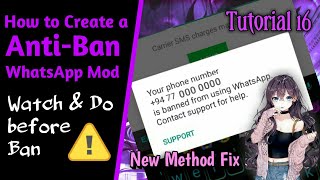 How to Create a AntiBan WA Mod  NonBan Whatsapp  New Method Solve latest Banning Problem 🔥🔥 [upl. by Sikorski543]