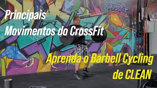 Principais Movimentos do Crossfit LPO  O que é Barbell Cycling de CLEAN aprenda como fazer [upl. by Brechtel691]