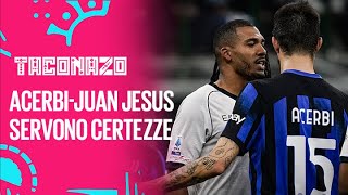 ACERBIJUAN JESUS servono CERTEZZE Barone il CAPOFAMIGLIA della Viola Juve INVOLUTA  Taconazo [upl. by Parrie]