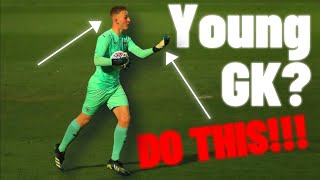 10 Tips For Young Goalkeepers  Goalkeeper Tips  How To Be A Better Goalkeeper [upl. by Guenevere]