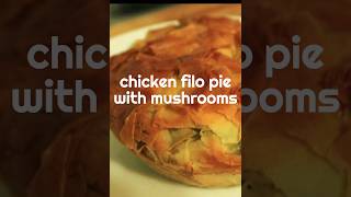 Chicken Filo Pie With Mushrooms [upl. by Zeb257]