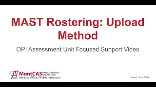 MAST Rostering Upload Method Focused Support Video [upl. by Ynnav]